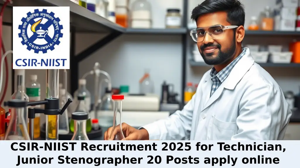 CSIR-NIIST Recruitment 2025 for Technician, Junior Stenographer 20 Posts apply online
