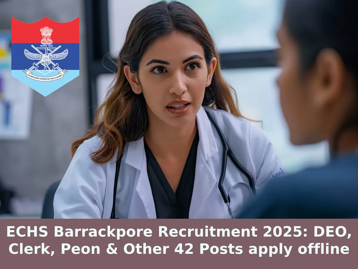 ECHS Barrackpore Recruitment 2025: DEO, Clerk, Peon & Other 42 Posts apply offline