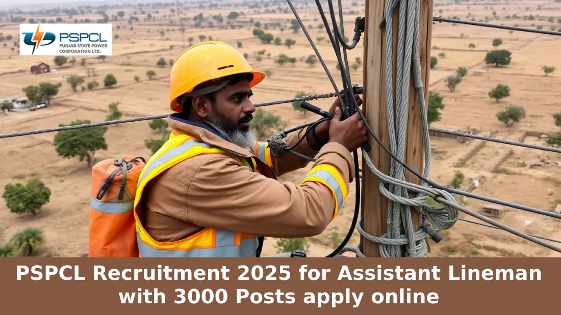 PSPCL Recruitment 2025 for Assistant Lineman with 3000 Posts apply online