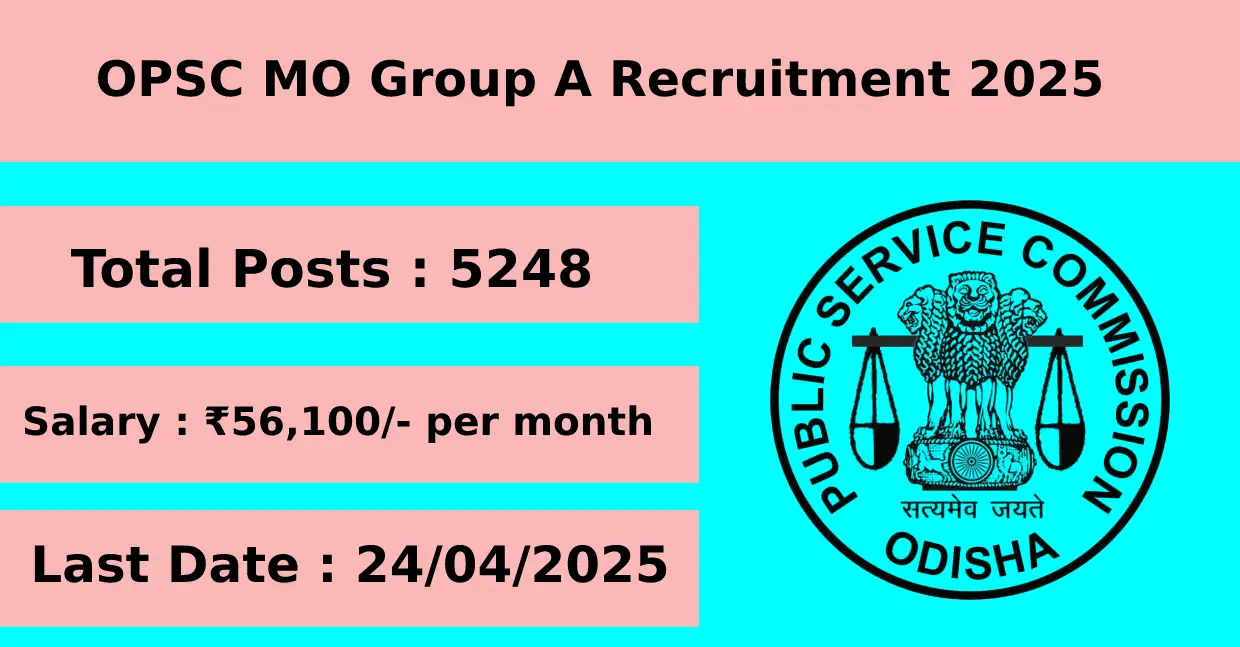 OPSC Recruitment 2025 for MO Group A with 5248 Posts Apply Online