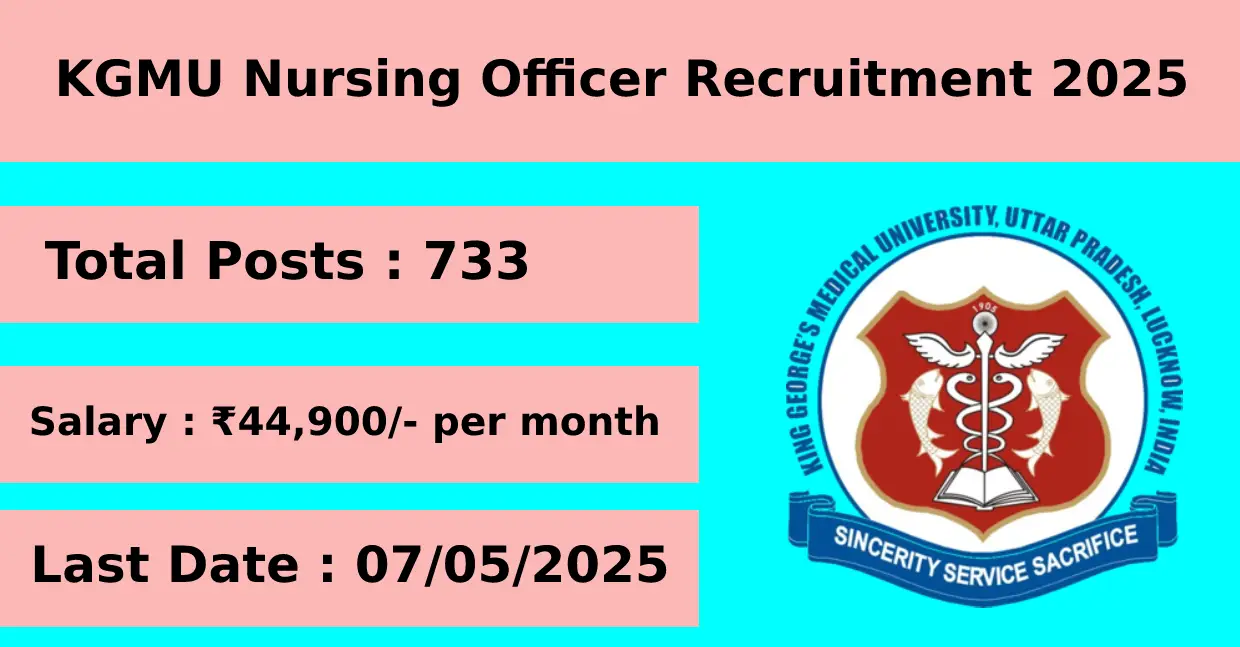 KGMU Recruitment 2025 for Nursing Officer with 733 Posts Apply Online