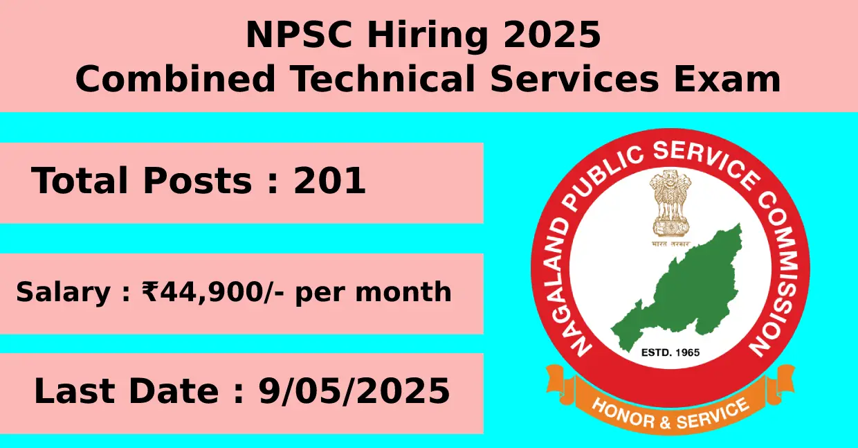 NPSC Hiring 2025 Combined Technical Services Exam for 201 Posts Apply Online